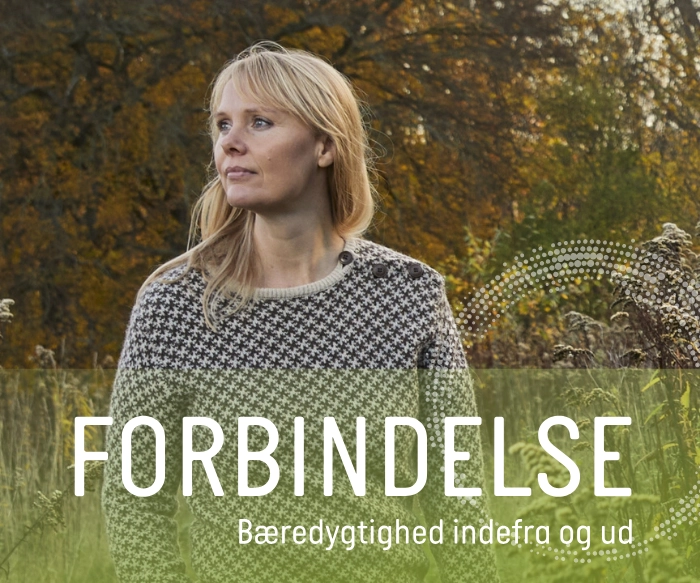 Podcast Forbindelse – Bæredygtighed indefra og ud